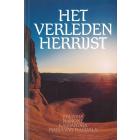 Het Verleden Herrijst, Deel 1